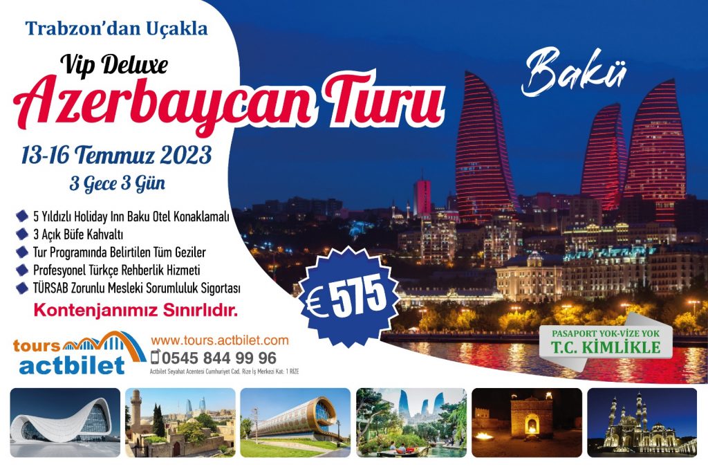 Trabzon'dan Uçaklı Azerbaycan Turu